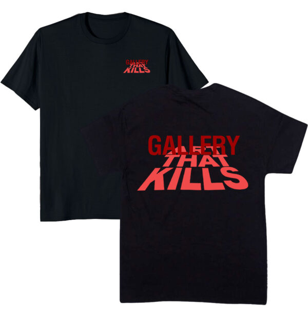 Gallery Dept Art That Kills Front Back T-shirt