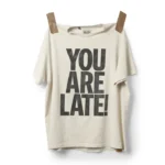 You Are Late Tee